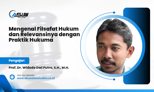 Mengenal Filsafat Hukum dan Relevansinya dengan Praktik Hukum